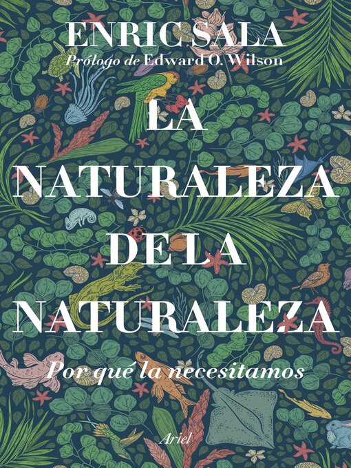 Title details for La naturaleza de la naturaleza by Enric Sala - Available